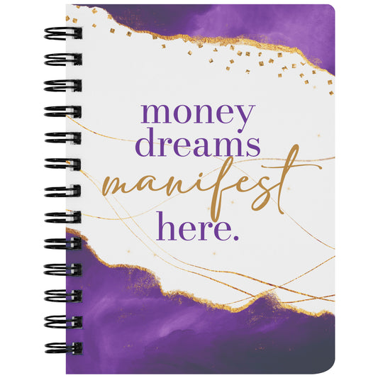 Money Dreams Manifest Here Journal