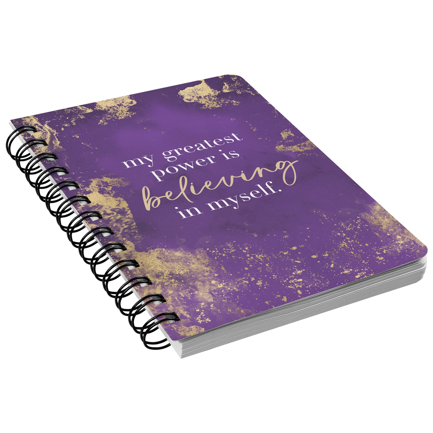 My Greatest Power is Believing in Myself Journal